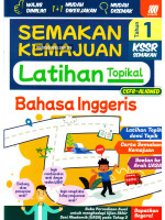 Semakan Kemajuan Latihan Topikal Bahasa Inggeris Tahun 1